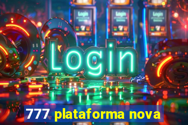 777 plataforma nova